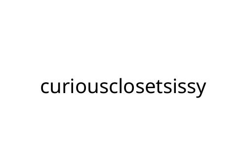curiousclosetsissy