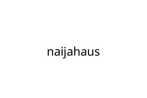 naijahaus