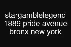 stargamblelegend 1889 pride avenue bronx new york