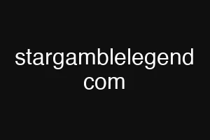 stargamblelegend com